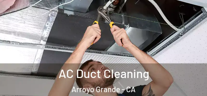  AC Duct Cleaning Arroyo Grande - CA